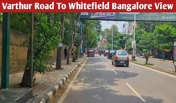 Featured Image Is Varthur Road Bangalore Rural Or Urban